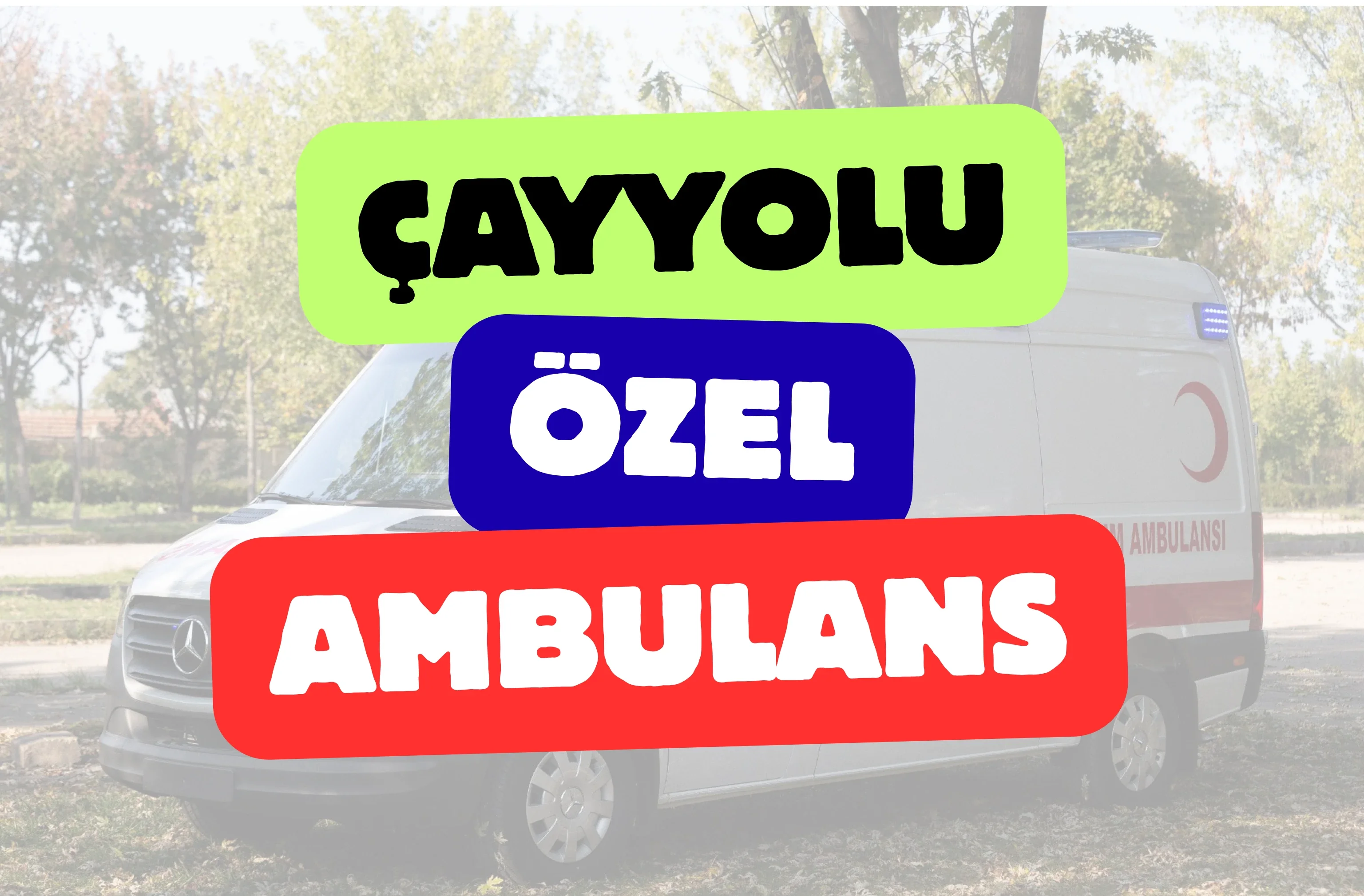 Çayyolu Özel Ambulans